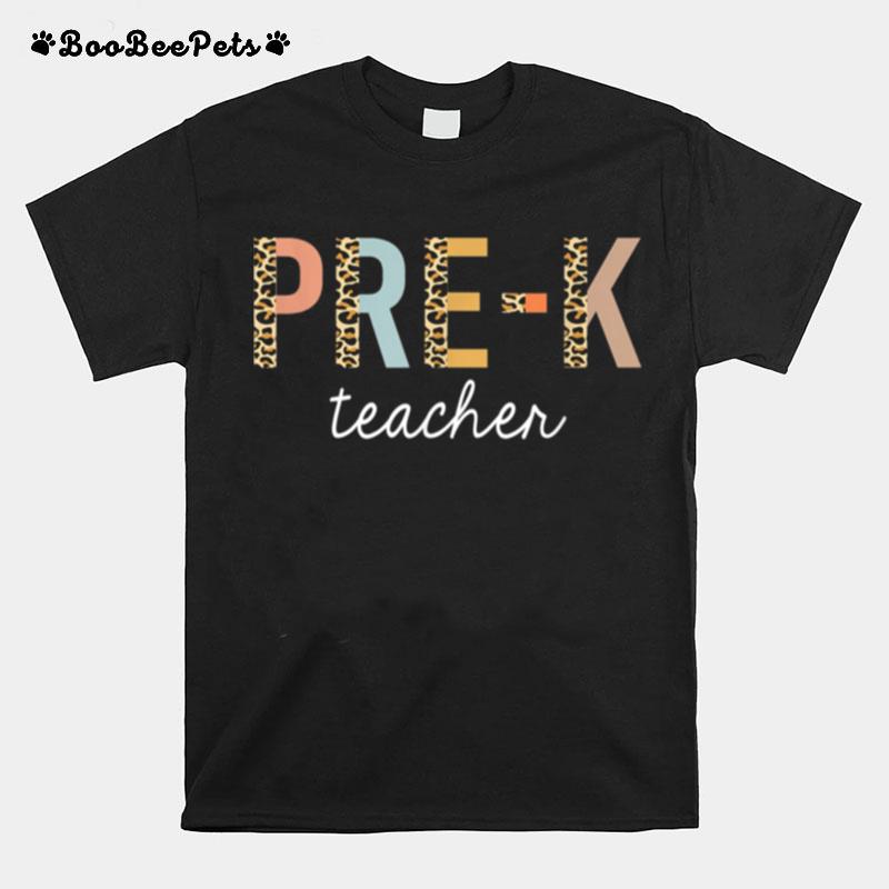 Leopard Prek Teacher Cute Preschool Back To School Supplies T-Shirt
