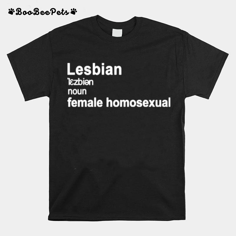 Lesbian Definition Female Homosexual T-Shirt