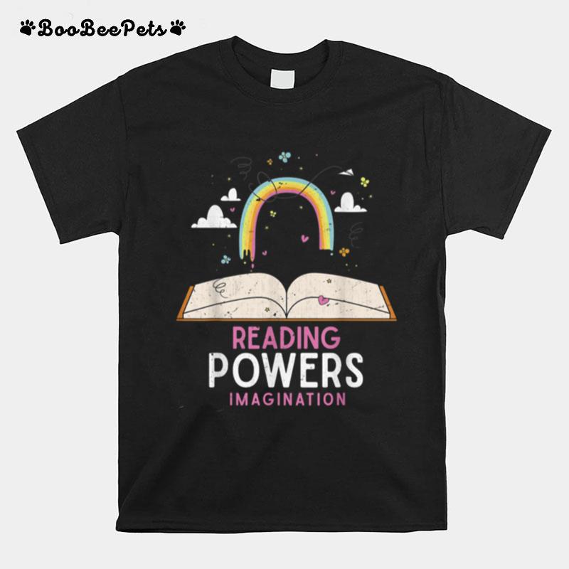 Lesen Verstarkt Die Vorstellungskraft Regenbogen Buch Lesen T-Shirt