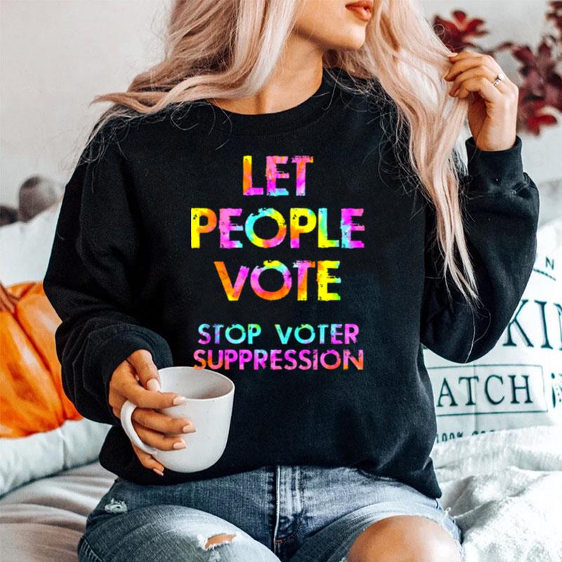 Let People Vote Stop Voter Suppression Watercolor Sweater