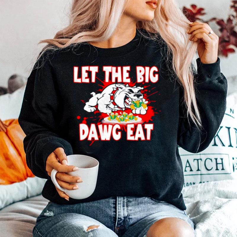 Let The Big Dawg Eat Georgia Bulldog Vs Oregon 2022 Sweater