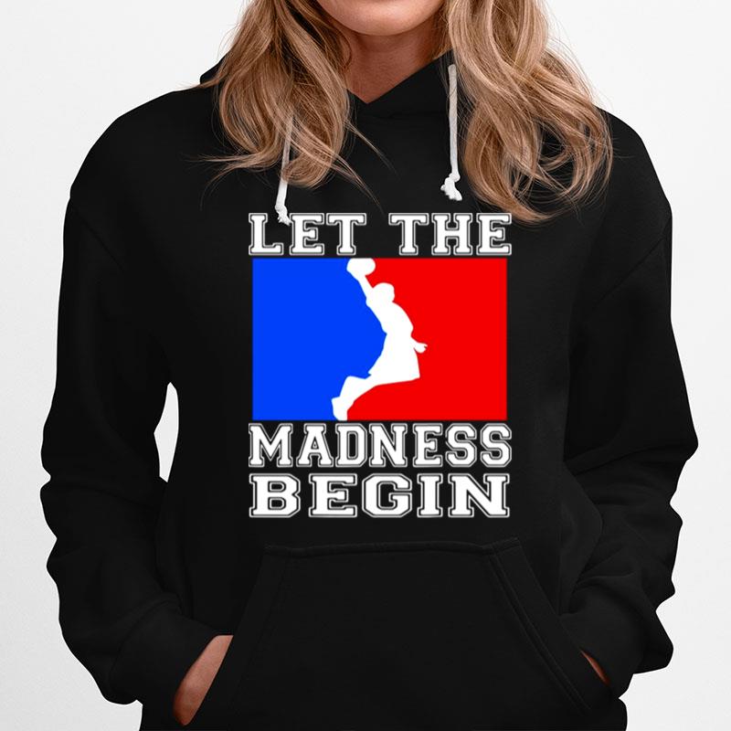 Let The Madness Begin Logo Hoodie