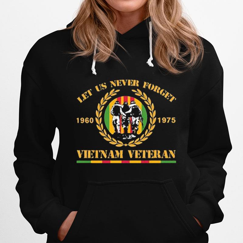 Let Us Never Forget Vietnam Veteran 960 1975 Hoodie