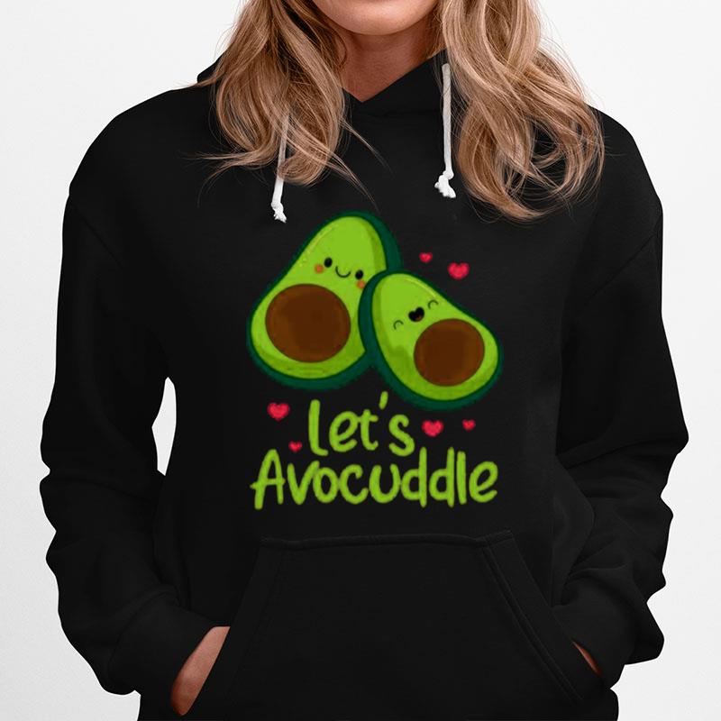 Lets Avocuddle Cute Avocado Couple Valentines Day Kawaii Hoodie