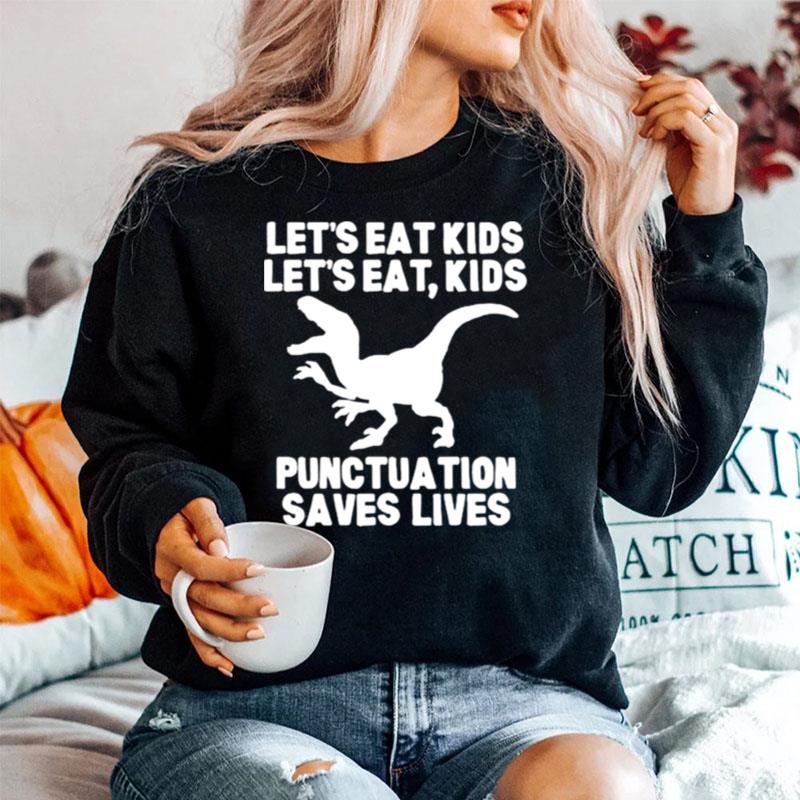 Lets Eat Kids Boys Punctuation Saves Lives Dragon Sweater