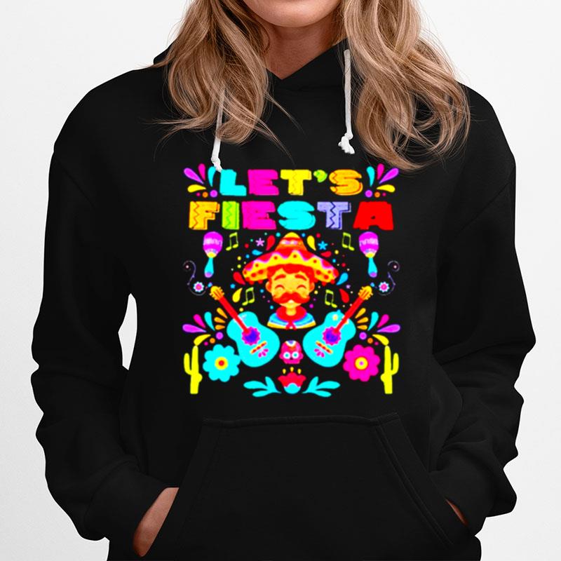 Lets Fiesta Cinco De Mayo Sombrero Cactus Dance Mexican Hoodie