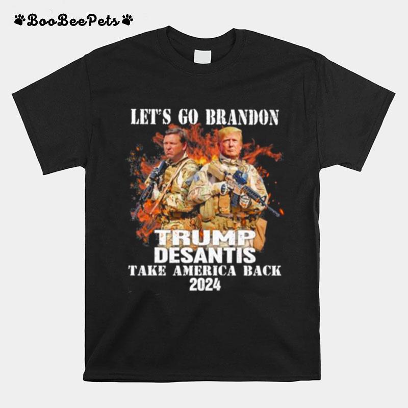 Lets Go Brandon Trump Desantis Take America Back 2024 T-Shirt