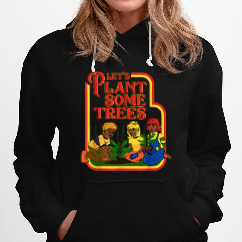 Lets Plant Some Humor Joke Cannabis Hoodie