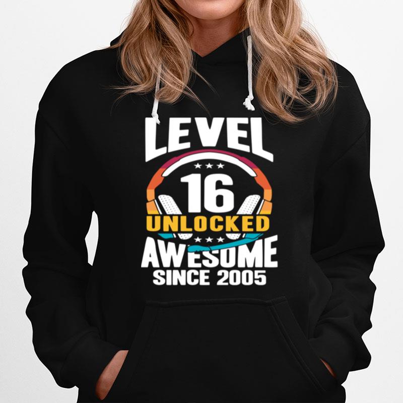 Level 16 Unlocked Awesome Since 2005 Hoodie