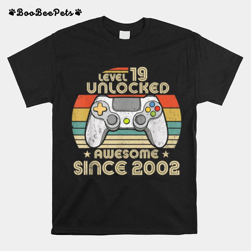 Level 19 Unlocked Awesome Since 2002 Gamer 19Th Birthday T-Shirt