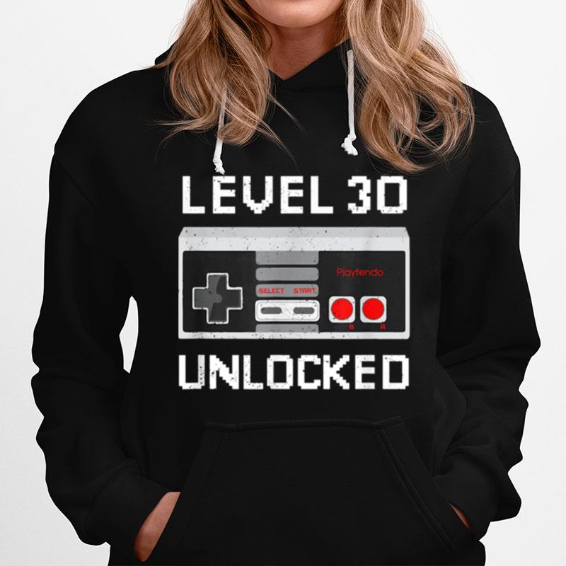 Level 30 Unlocked Video Games 30Th Birthday Thirtieth Bday Hoodie