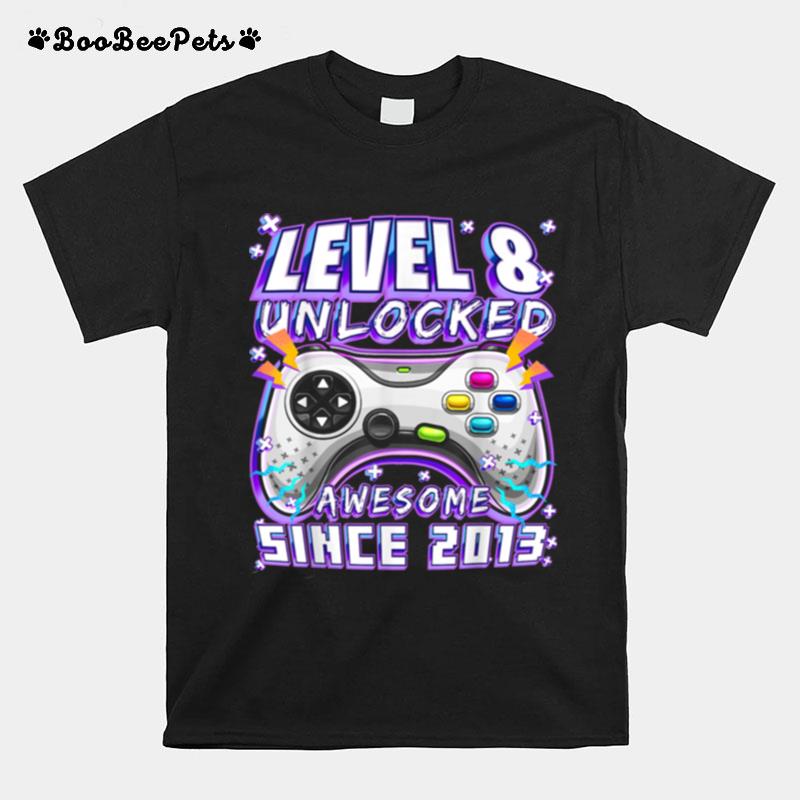 Level 8 Unlocked Awesome 2013 Video Game 8Th Birthday T-Shirt