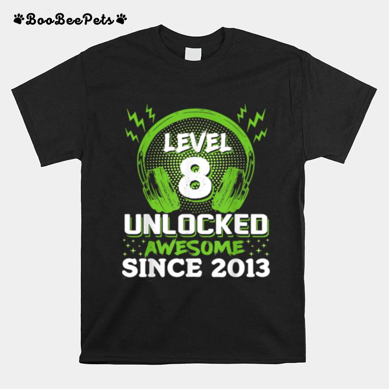 Level 8 Unlocked Video Game Awesome 2013 8 Years Old T-Shirt