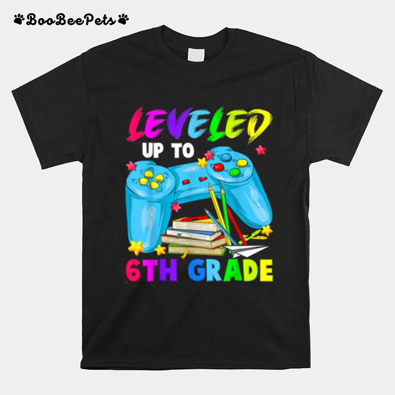 Leveled Up To 6Th Grade Back To School Level Unlocked T-Shirt