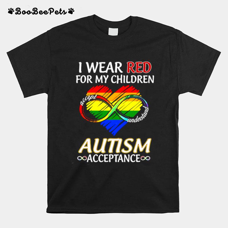 Lgbt I Wear Red For My Children Accept Understand Autism Acceptance T-Shirt