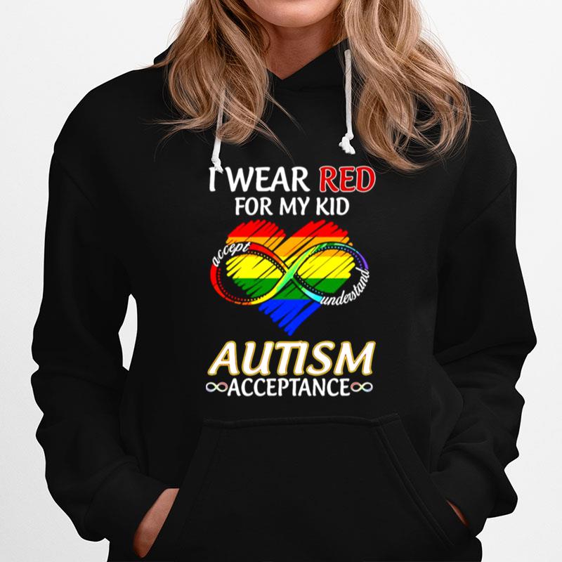Lgbt I Wear Red For My Kid Accept Understand Autism Acceptance Hoodie
