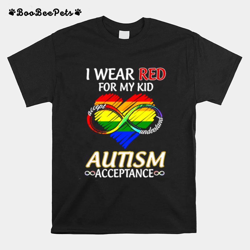Lgbt I Wear Red For My Kid Accept Understand Autism Acceptance T-Shirt