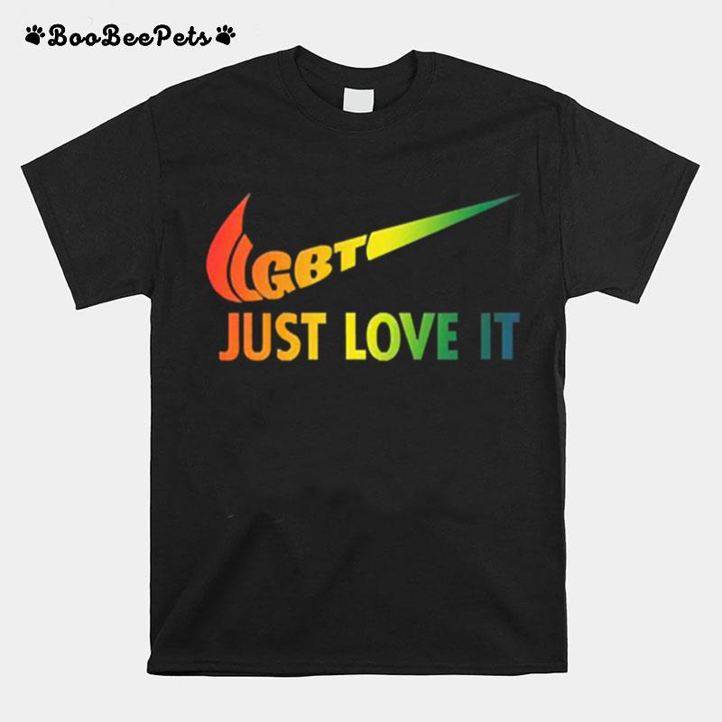 Lgbt Just Love It T-Shirt