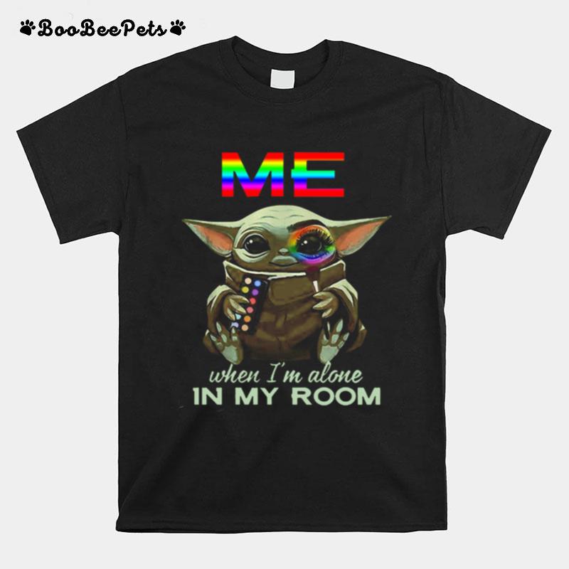 Lgbt Me When Im Alone In My Room Baby Yoda T-Shirt