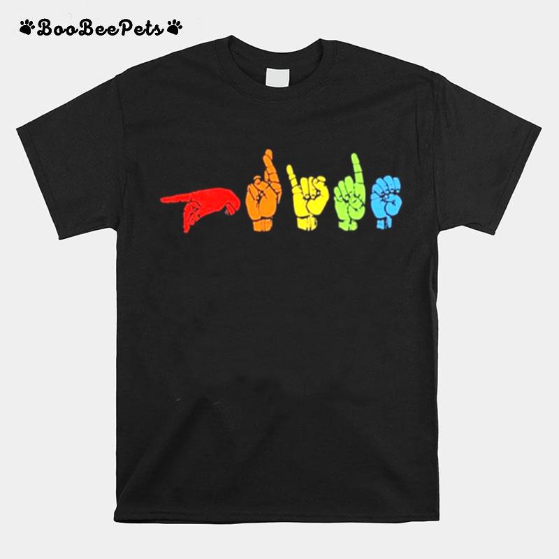 Lgbt Sign Language Rainbow T-Shirt