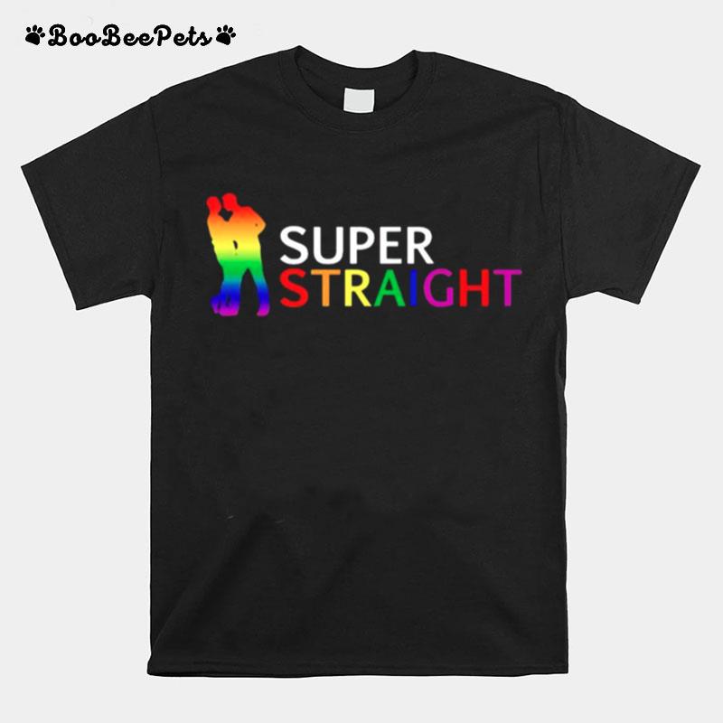 Lgbt Super Straight T-Shirt