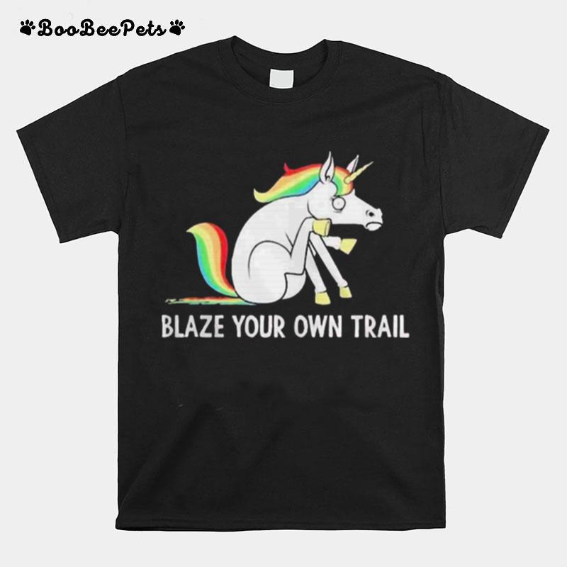 Lgbt Unicorn Blaze Your Own Trail T-Shirt