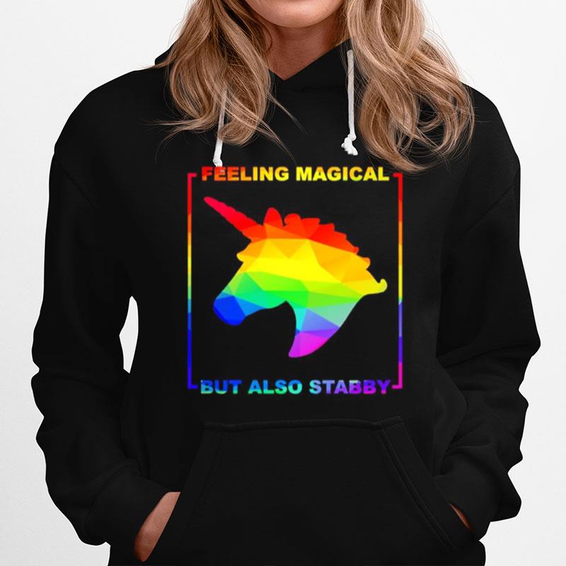 Lgbt Unicorn Feeling Magical But Also Stabby Hoodie