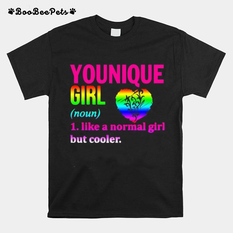 Lgbt Younique Girl Like A Normal Girl But Cooler Heart T-Shirt