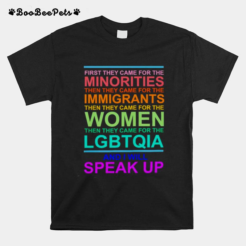 Lgbtqia First They Came For The Minorites Then Thay Came For The Women T-Shirt