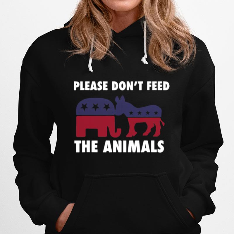 Libertarian Political Please Dont Feed The Animals Hoodie