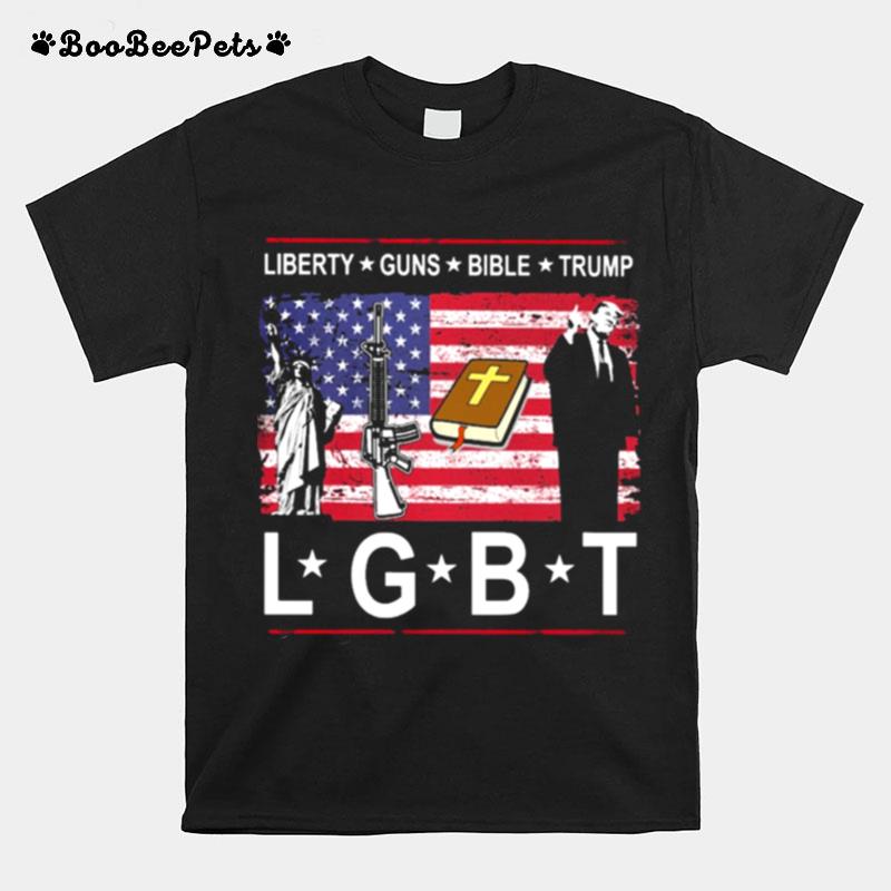 Liberty Guns Bible Trump Lgbt American Flag T-Shirt