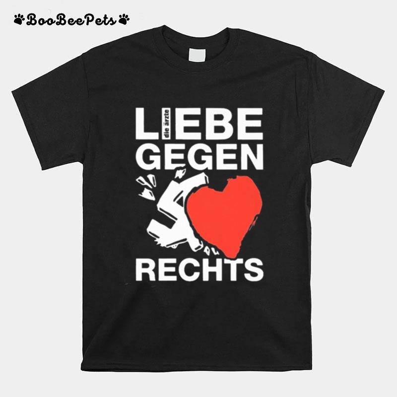 Liebe Gegen Rechts T-Shirt