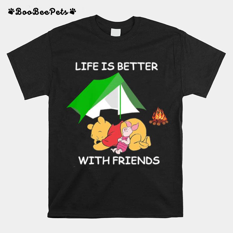 Life Better With Friends T-Shirt