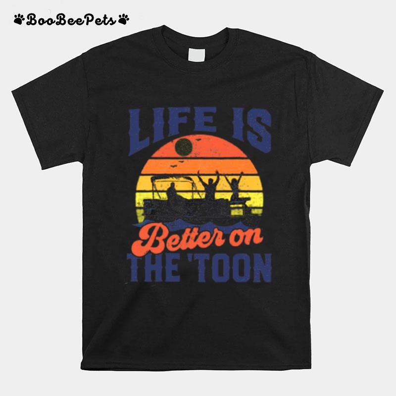 Life Is Better On The Toon Retro Vintage T-Shirt