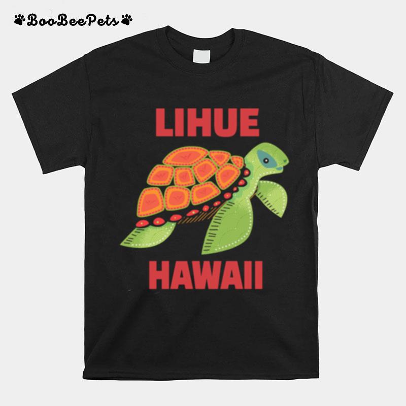 Lihue Hawaii Sea Turtle T-Shirt