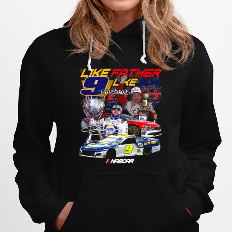 Like Father Like Son 9 Chase Elliott Signature Hoodie