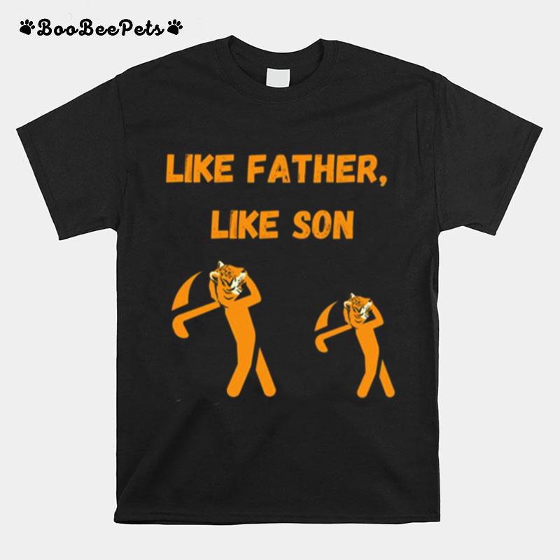 Like Father Like Son Tigers Golfing Tiger Woods And Charlie Woods T-Shirt