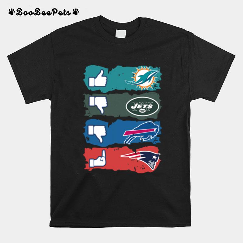 Like Miami Dolphins New York Jets Buffalo Bills New England Patriots T-Shirt