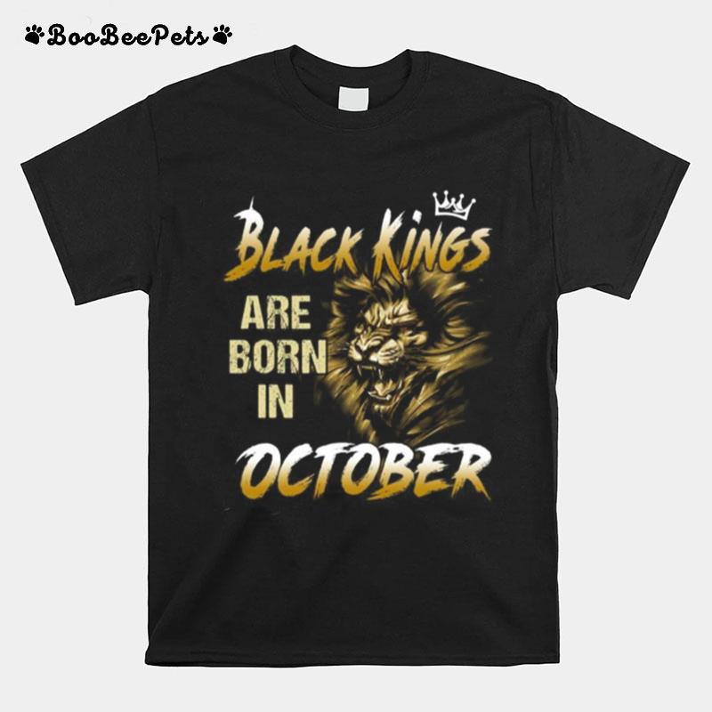 Lion Black Kings Are Born In October T-Shirt