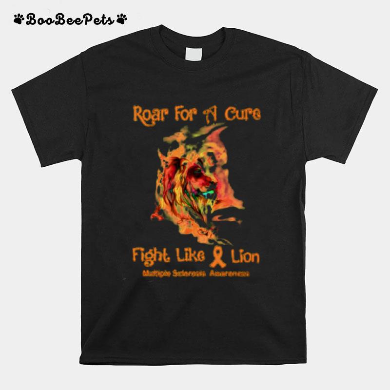 Lion Roar For A Cure Fight Like A Lion Multiple Sclerosis Awareness T-Shirt