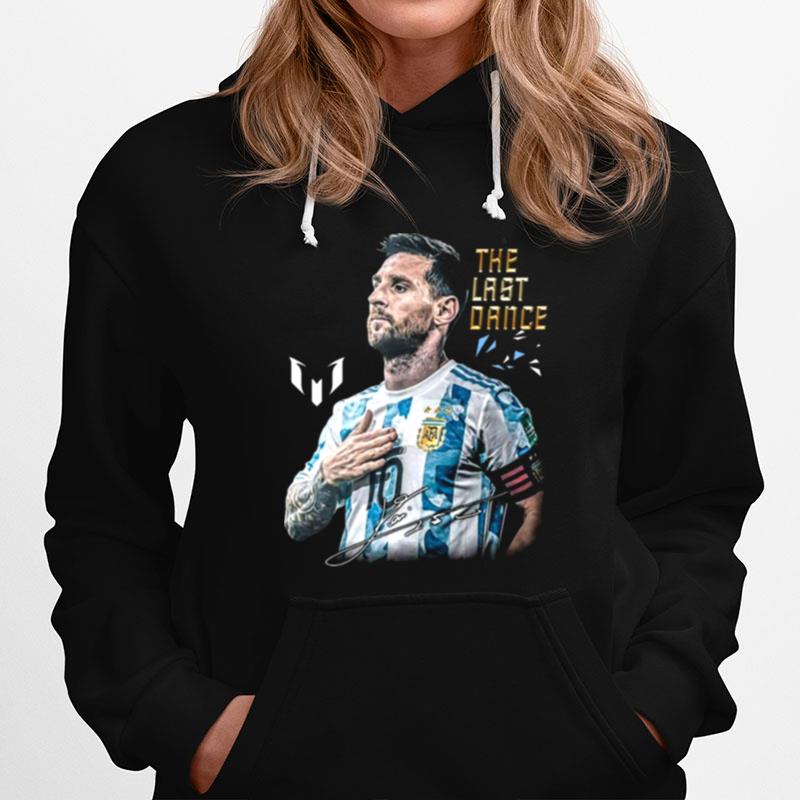 Lionel Messi The Last Dance Goat Forever A Legend Signature Hoodie