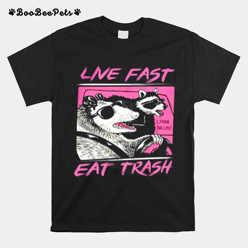 Live Fast Eat Trash Panda Funny Raccoon T-Shirt