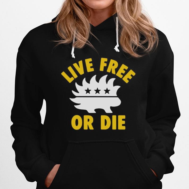 Live Free Or Die Hoodie