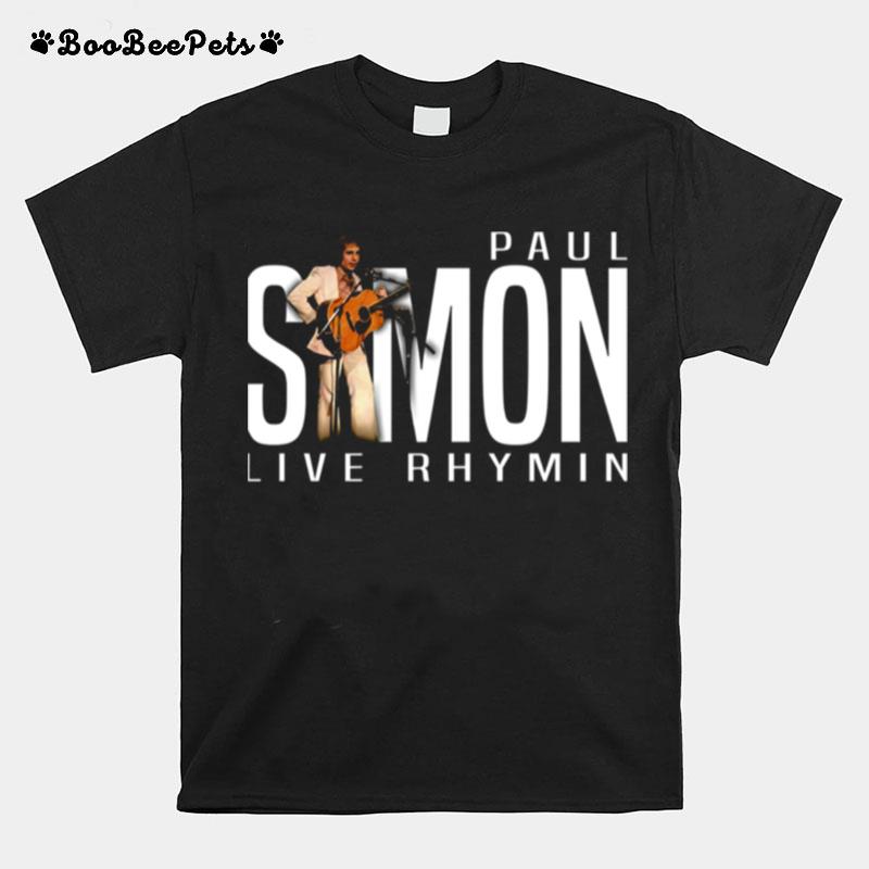 Live Rhymin Paul Simon Cute Graphic Gifts T-Shirt