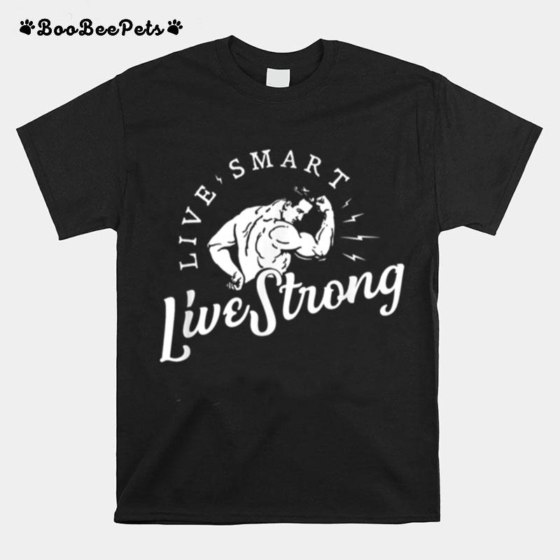 Live Smart Live Strong Vintage T-Shirt