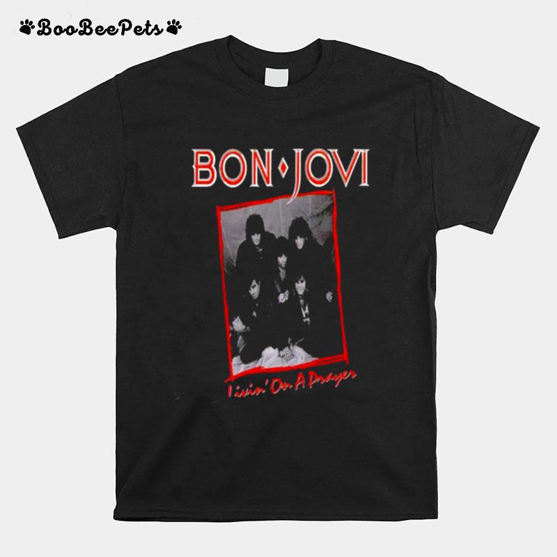 Livin On A Prayer Bon Jovi Rock Music T-Shirt