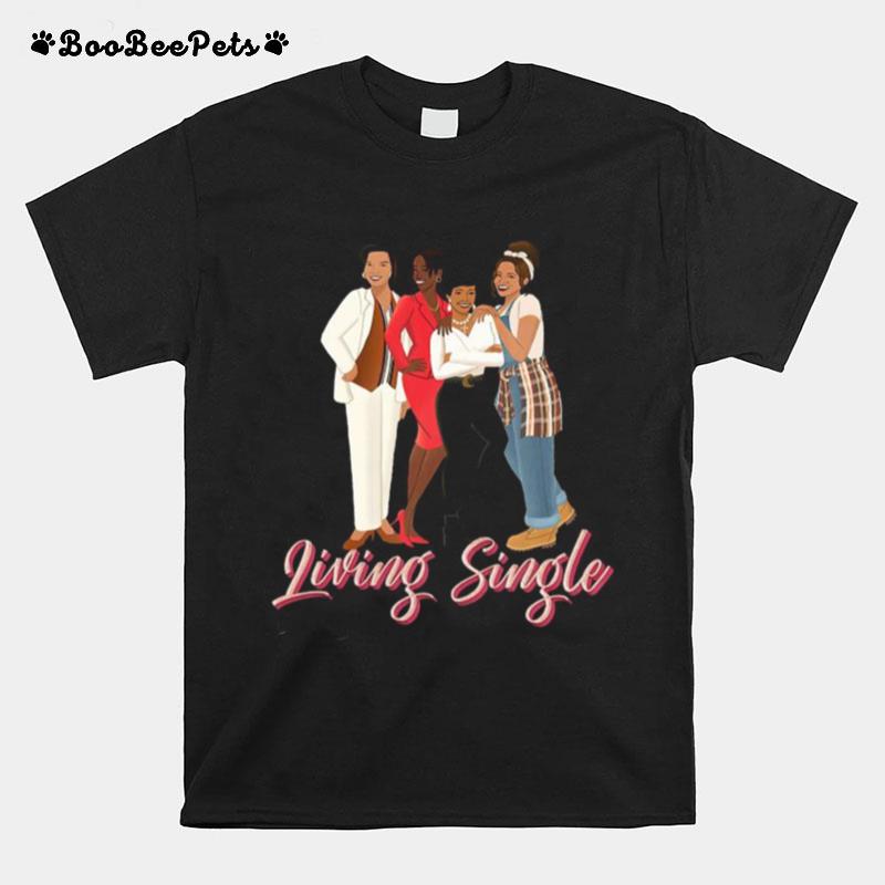 Living Single T-Shirt