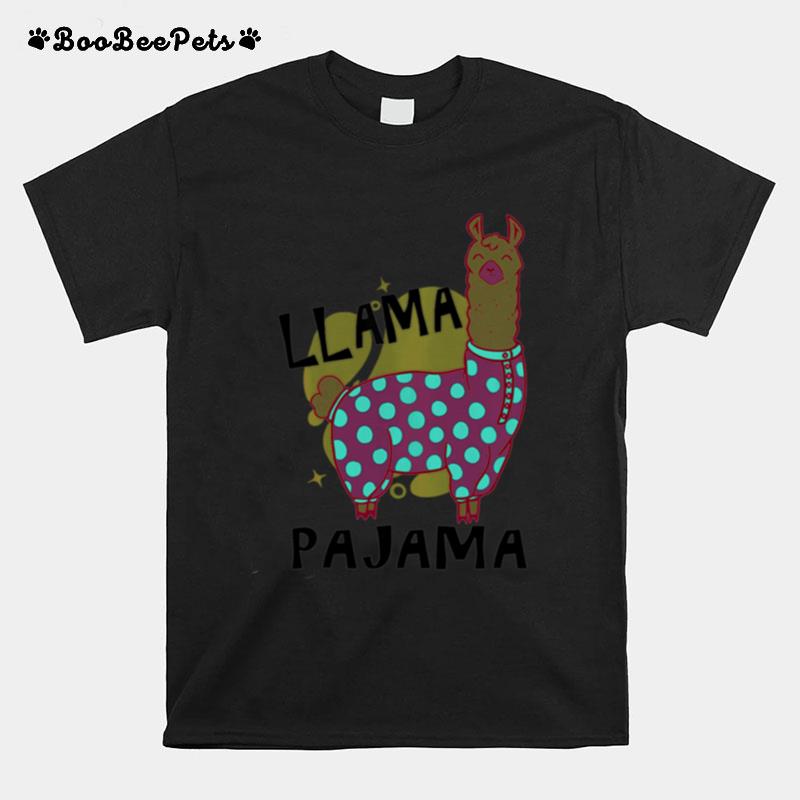 Llama Pajama A Cute Llama In Pajamas Or Pyjamas T-Shirt