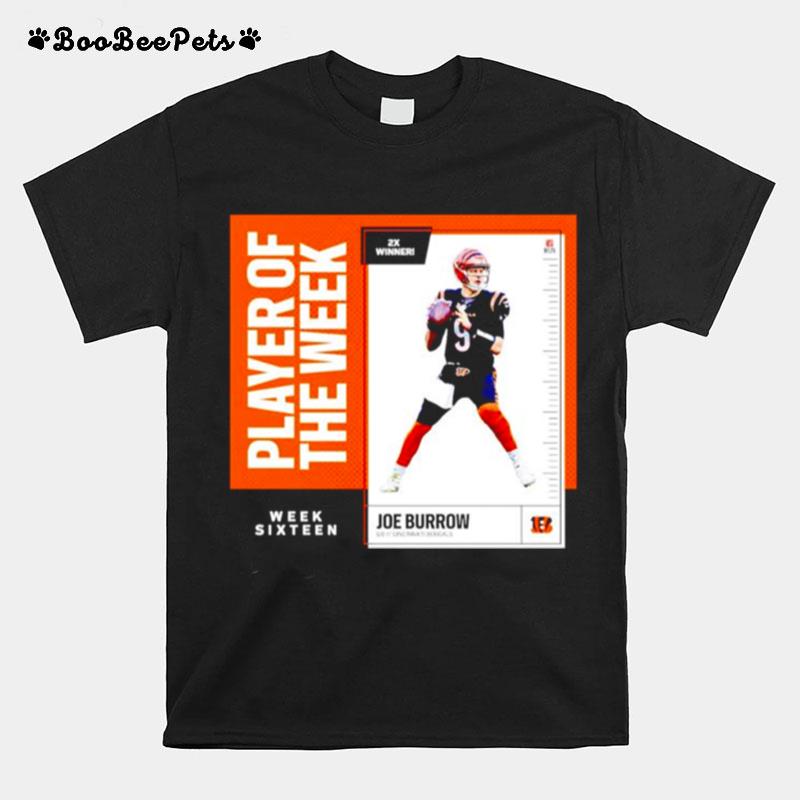 Loe Burrow Qb Cincinnati Bengals Player Of The Week Sixteen T-Shirt