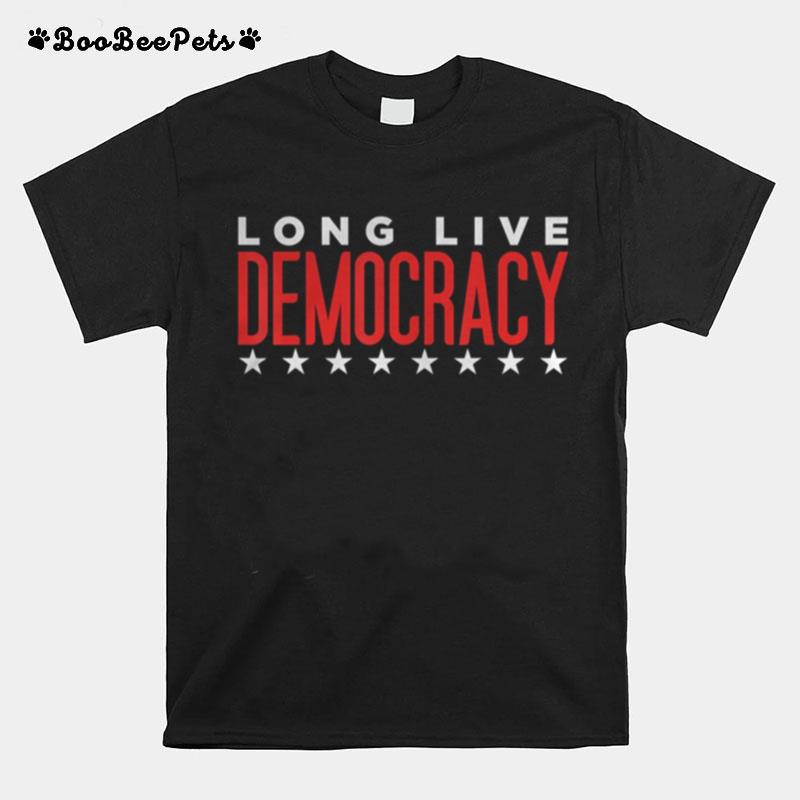 Long Live Democracy Stars Election T-Shirt